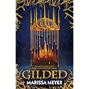Gilded: 'The queen of fairy-tale retellings!' Booklist