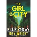 The Girl in the City (Joey Wright FBI Mystery Thriller)