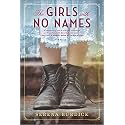 The Girls with No Names: A Tale of Survival and Friendship Among the Forgotten Girls of Early 1900s New York City