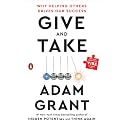 Give and Take: Why Helping Others Drives Our Success