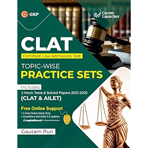 gkp clat amp ailet 2026 master guide  topic wise practice sets  2021-2025 solved papers with free online support  law entrance exam success guide  by gautam puri