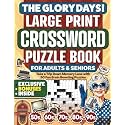 The Glory Days! Large Print Crossword Puzzle Book for Adults & Seniors: Take a Trip Down Memory Lane with 50 Fun Brain Boosting Puzzles from the 50s–90s (Gifts for Women & Men)