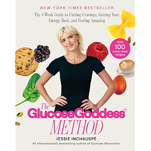 glucose goddess method the 4-week guide to cutting cravings getting your energy back and feeling amazing
