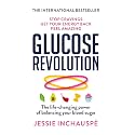 Glucose Revolution By Jessie Inchauspe Bestseller Book
