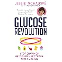 Glucose Revolution: The life-changing power of balancing your blood sugar