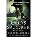 God's Smuggler: The True Story and Legacy of Brother Andrew – Expanded Edition