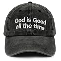 God is Good All The Time Hats for Men Women, Adjustable Cotton Embroidered Jesus Christian Faith Baseball Cap
