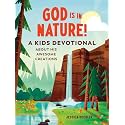 God Is in Nature!: A Kids Devotional About His Awesome Creations