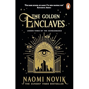 the golden enclaves the triumphant conclusion to the sunday times bestselling dark academia fantasy trilogy