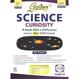 golden science study material based on new ncert curiosity for class 6  for cbse 2027 exams  summary  solved ncert textual questions  sample  type question  video animation english