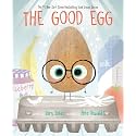 The Good Egg: A Story About Perfectionism, Pressure, and Self-Acceptance (The Food Group)