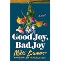 Good Joy, Bad Joy: A Novel