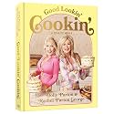 Good Lookin' Cookin': A Year of Meals - A Lifetime of Family, Friends, and Food [A Cookbook]
