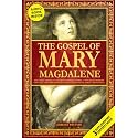 The Gospel of Mary Magdalene: The First Apostle and Her Feminist Gospel. Unveiling Wisdom from the Lost Apocrypha in the Foundations of Early ... and Gnostic Gospels Bible Collection)