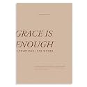 Grace Is Enough: A 30-Day Christian Devotional to Help Women Turn Anxiety and Insecurity into Confidence