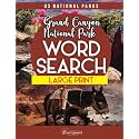 GRAND CANYON NATIONAL PARK WORD SEARCH LARGE PRINT PUZZLE BOOK (National Parks Theme Word Search Large Print Series)