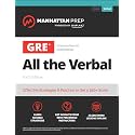 GRE All the Verbal: Effective Strategies & Practice from 99th Percentile Instructors (Manhattan Prep GRE Strategy Guides): Effective Strategies & ... (Manhattan Prep Gre Instructional Guides)