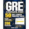 GRE Test Prep: The Most Complete Study Guide with 10 Full-Length Practice Tests, Weekly Bonus Exams, and 200 Flashcards to Master Every Section of the New GRE Format and Achieve Your Best Score