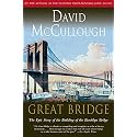 The Great Bridge: The Epic Story of the Building of the Brooklyn Bridge