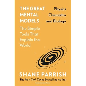 the great mental models physics chemistry and biology