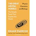 The Great Mental Models: Physics, Chemistry and Biology