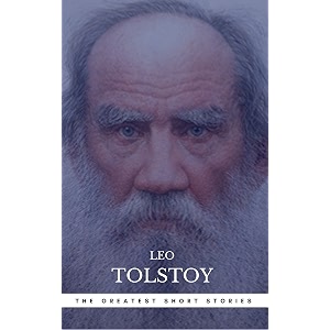 the greatest short stories of leo tolstoy perennial classics