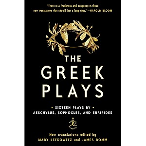 the greek plays sixteen plays by aeschylus sophocles and euripides