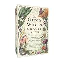 The Green Witch's Oracle Deck: Embrace the Wisdom and Insight of Natural Magic (Green Witch Witchcraft Series)