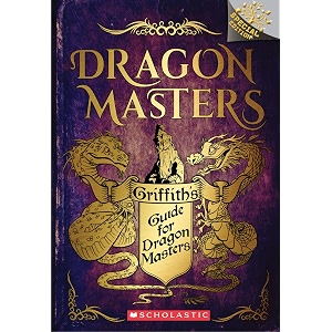 griffith39s guide for dragon masters a branches special edition dragon masters