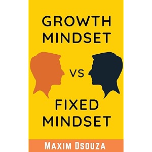 growth mindset vs fixed mindset how to change your mindset for success and growth lean productivity books