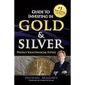 Guide To Investing in Gold & Silver: Protect Your Financial Future