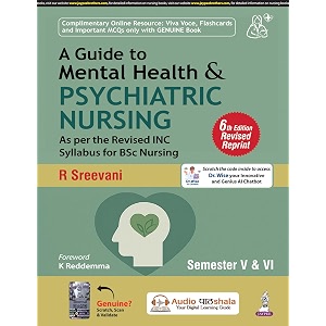 a guide to mental health amp psychiatric nursing 6e for bsc nursing 5th amp 6th semester students  icd-11 classification chapter-end mcqs ospeosce appendix amp latest drug guide semester v amp vi 1
