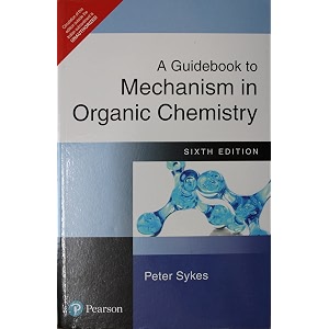 a guidebook to mechanism in organic chemistry pearson paper peter sykes