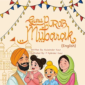 guru purab mubarak english  guru nanak dev ji39s teachings through kirat amp simmi39s story - illustrated sikh comic book for kids ages 3-8  sikhwithsikhcom