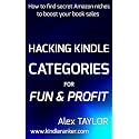 Hacking Kindle Categories for fun and profit: How to find secret Amazon niches to boost your book sales