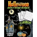 Halloween Adult Word Search Puzzles Large Print: A Frightfully Relaxing Collection of Spooky Brain Teasing Puzzles with Three Levels of Word Find Fun for Adults, Seniors and Teens