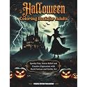 Halloween Coloring Book for Adults: Spooky Fun, Stress Relief and Creative Expression with Dark Fantasy and Gothic Art