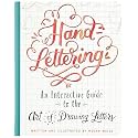 Hand-Lettering: An Interactive Guide to the Art of Drawing Letters