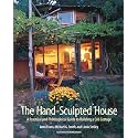 The Hand-Sculpted House: A Practical and Philosophical Guide to Building a Cob Cottage