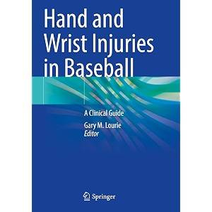 hand and wrist injuries in baseball a clinical guide