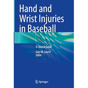 hand and wrist injuries in baseball a clinical guide