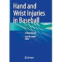 Hand and Wrist Injuries in Baseball: A Clinical Guide