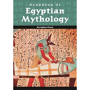 handbook of egyptian mythology handbooks of world mythology