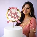 Handcrafted Bride To Be Cake Topper | Customised With Name | Bridal Shower &amp; Bachelorette Party Cake Decoration | Personalized Wedding Celebration Decor