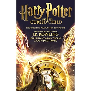 harry potter and the cursed child - parts one and two the official playscript of the original west