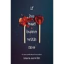 If He Had Been with Me: A Heartbreaking Romance of First Love and Loss