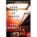 A Head Full of Ghosts: A Novel – A Bram Stoker Award-Winning Psychological Thriller of Demonic Possession and Madness