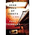 A Head Full of Ghosts: A Novel