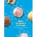 Hello, My Name Is Ice Cream