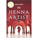 The Henna Artist: A Reese's Book Club Pick – A NYT Bestselling Historical Fiction Story Set in India (The Jaipur Trilogy 1)